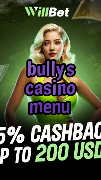 bullys casino menu-igamblingorder.com