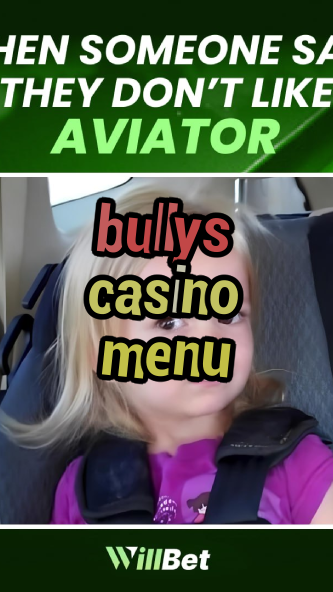 bullys casino menu-igamblingorder.com